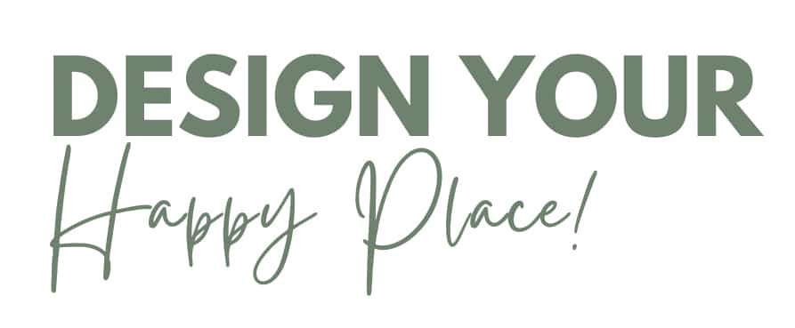 Design Your Happy Place Heading WEB